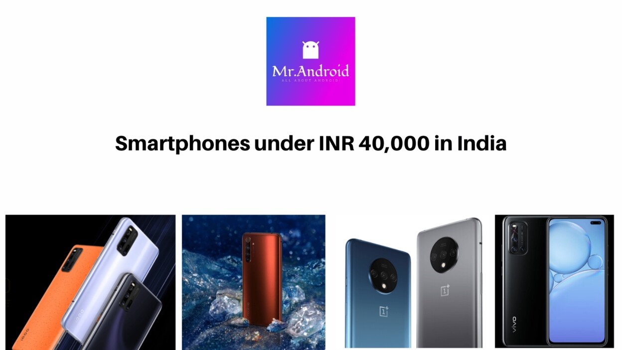 Best smartphones under 40000