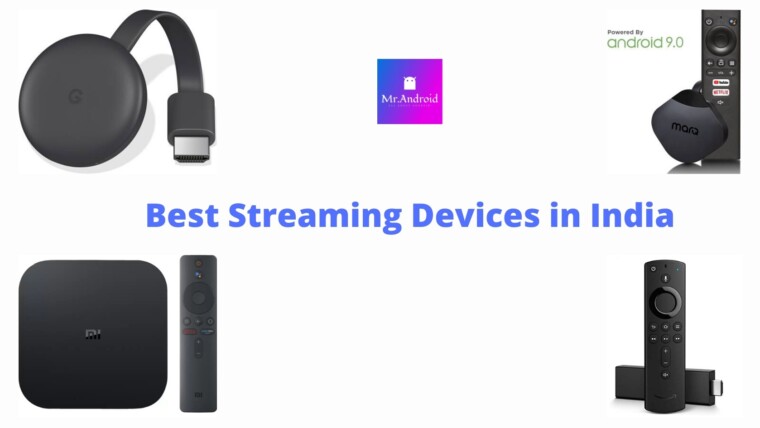 Best streaming devices available in India